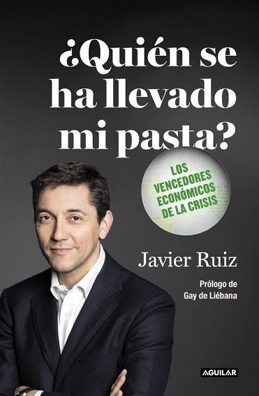 QUIEN SE HA LLEVADO MI PASTA? | 9788403501133 | RUIZ, JAVIER | Llibreria Aqualata | Comprar llibres en català i castellà online | Comprar llibres Igualada