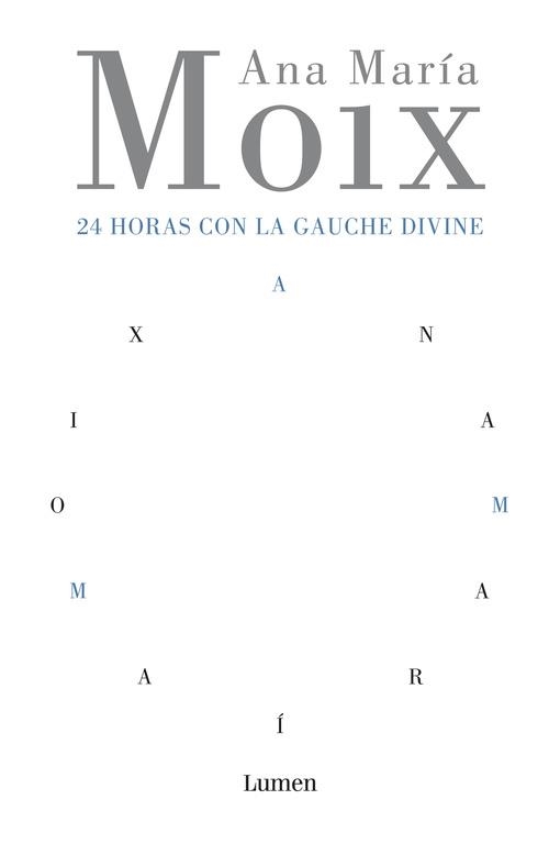 24 HORAS CON LA GAUCHE DIVINE (PALABRA EN EL TIEMPO, 321) | 9788426413215 | MOIX, ANA MARIA | Llibreria Aqualata | Comprar libros en catalán y castellano online | Comprar libros Igualada