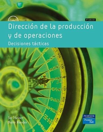 DIRECCIÓN DE LA PRODUCCIÓN Y DE OPERACIONES + CD ROM . 8A. EDICIÓN | 9788483223611 | HEIZER, JAY / RENDER, BARRY | Llibreria Aqualata | Comprar llibres en català i castellà online | Comprar llibres Igualada