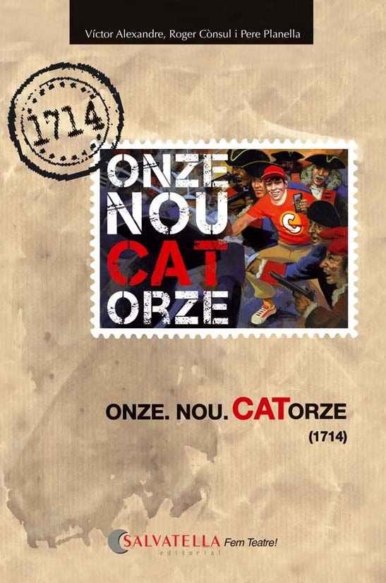 ONZE.NOU.CATORZE (1714) | 9788484127840 | ALEXANDRE BENET, VICTOR / CÓNSUL PORREDON, ROGER / PLANELLA, PERE | Llibreria Aqualata | Comprar llibres en català i castellà online | Comprar llibres Igualada