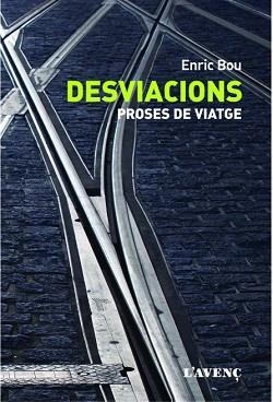 DESVIACIONS. PROSES DE VIATGE | 9788488839749 | BOU, ENRIC | Llibreria Aqualata | Comprar llibres en català i castellà online | Comprar llibres Igualada