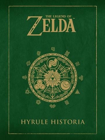 LEGEND OF ZELDA: HYRULE HISTORIA | 9788467913019 | MIYAMOTO, SHIGERU/AONUMA, EIJI/HIMEKAWA, AKIRA | Llibreria Aqualata | Comprar llibres en català i castellà online | Comprar llibres Igualada