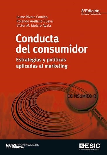 CONDUCTA DEL CONSUMIDOR | 9788473568456 | RIVERA CAMINO, JAIME / ARELLANO CUEVA, ROLANDO / MOLERO AYALA, VÍCTOR | Llibreria Aqualata | Comprar llibres en català i castellà online | Comprar llibres Igualada