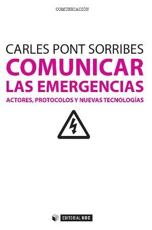 COMUNICAR LAS EMERGENCIAS | 9788490297674 | PONT SORRIBES, CARLES | Llibreria Aqualata | Comprar llibres en català i castellà online | Comprar llibres Igualada