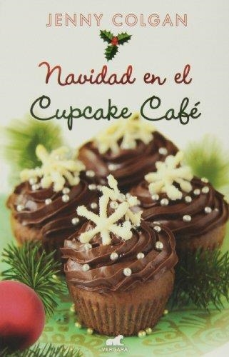 NAVIDAD EN EL CUPCAKE CAFÉ | 9788415420682 | COLGAN, JENNY | Llibreria Aqualata | Comprar libros en catalán y castellano online | Comprar libros Igualada