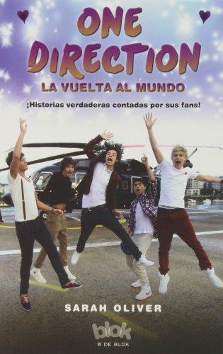 ONE DIRECTION. LA VUELTA AL MUNDO | 9788415579793 | OLIVER, SARAH | Llibreria Aqualata | Comprar llibres en català i castellà online | Comprar llibres Igualada