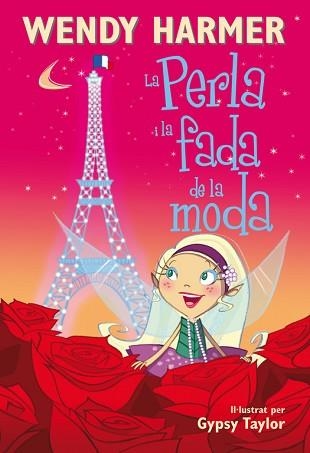 PERLA I LA FADA DE LA MODA, LA (LA PERLA 14) | 9788448834814 | HARMER,WENDY / TAYLOR,GYPSY | Llibreria Aqualata | Comprar llibres en català i castellà online | Comprar llibres Igualada