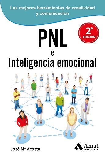 PNL (PROGRAMACIÓN NEUROLINGÜÍSTICA) E INTELIGENCIA EMOCIONAL | 9788497357241 | ACOSTA VERA, JOSE MARIA | Llibreria Aqualata | Comprar libros en catalán y castellano online | Comprar libros Igualada