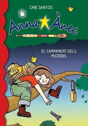 ANNA ÀNEC 6. EL CAMPAMENT DELS MISTERIS | 9788415711759 | SANTOS, CARE | Llibreria Aqualata | Comprar llibres en català i castellà online | Comprar llibres Igualada