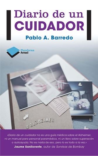 DIARIO DE UN CUIDADOR | 9788415880530 | BARREDO HERNÁNDEZ, PABLO | Llibreria Aqualata | Comprar llibres en català i castellà online | Comprar llibres Igualada