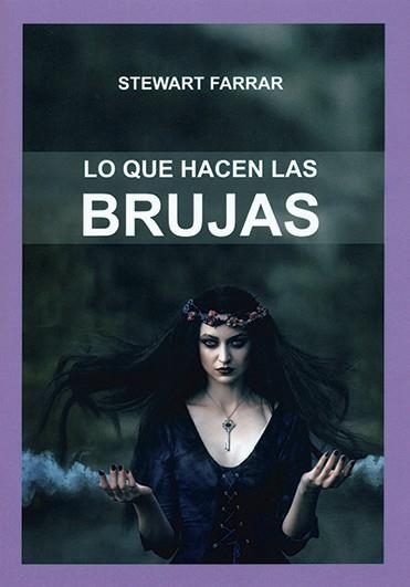 QUE HACEN LOS BRUJOS,LO | 9788476270967 | FARRAR,STEWART | Llibreria Aqualata | Comprar llibres en català i castellà online | Comprar llibres Igualada