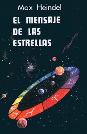 MENSAJE DE LAS ESTRELLAS, EL | 9788485316120 | HEINDEL, MAX | Llibreria Aqualata | Comprar llibres en català i castellà online | Comprar llibres Igualada