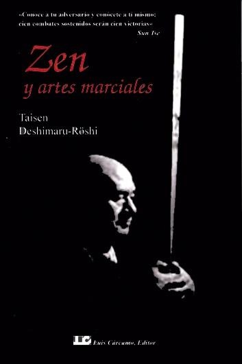 ZEN Y ARTES MARCIALES | 9788476270837 | DESHIMARU, TAISEN | Llibreria Aqualata | Comprar llibres en català i castellà online | Comprar llibres Igualada