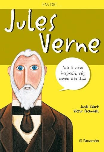 EM DIC JULES VERNE | 9788434226777 | ESCANDELL, VÍCTOR (ALEHOP)/CABRÉ, JORDI | Llibreria Aqualata | Comprar llibres en català i castellà online | Comprar llibres Igualada