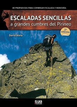 ESCALADAS SENCILLAS A GRANDES CUMBRES DEL PIRINEO | 9788482162553 | ATELA, DAVID | Llibreria Aqualata | Comprar llibres en català i castellà online | Comprar llibres Igualada