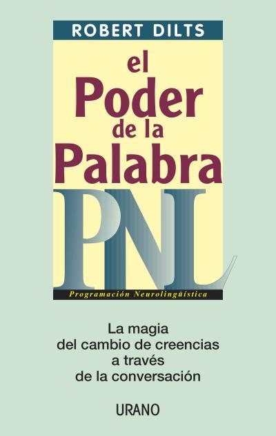 PODER DE LA PALABRA: PNL, EL | 9788479535193 | DILTS, ROBERT | Llibreria Aqualata | Comprar llibres en català i castellà online | Comprar llibres Igualada