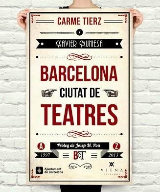 BARCELONA, CIUTAT DE TEATRES | 9788483307502 | MUNIESA CALDERÓ, XAVIER / TIERZ GRACIÀ, CARME | Llibreria Aqualata | Comprar llibres en català i castellà online | Comprar llibres Igualada