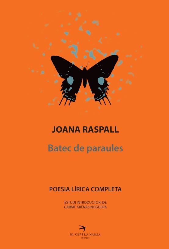 BATEC DE PARAULES. POESIA LÍRICA COMPLETA | 9788492745784 | RASPALL, JOANA | Llibreria Aqualata | Comprar llibres en català i castellà online | Comprar llibres Igualada