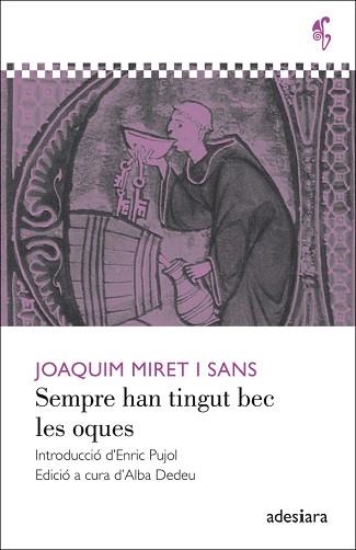 SEMPRE HAN TINGUT BEC LES OQUES | 9788492405596 | MIRET I SANS, JOAQUIM | Llibreria Aqualata | Comprar llibres en català i castellà online | Comprar llibres Igualada