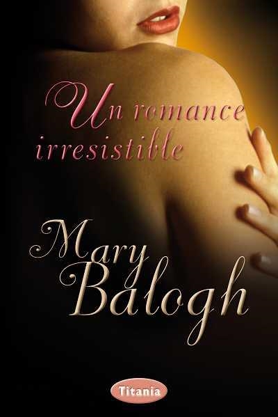 UN ROMANCE IRRESISTIBLE | 9788492916535 | BALOGH, MARY | Llibreria Aqualata | Comprar llibres en català i castellà online | Comprar llibres Igualada