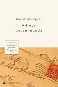 ADREÇA DESCONEGUDA (NARR. ESTRANGERA 96) | 9788482642727 | TAYLOR, KRESSMANN | Llibreria Aqualata | Comprar libros en catalán y castellano online | Comprar libros Igualada