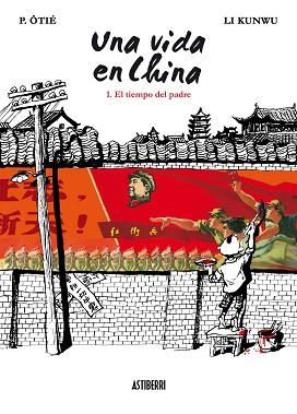 UNA VIDA EN CHINA 1 | 9788492769575 | OTIE, P / KUNWU, LI | Llibreria Aqualata | Comprar llibres en català i castellà online | Comprar llibres Igualada