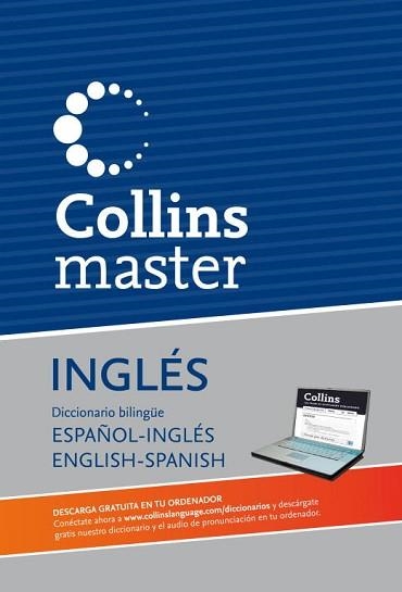 DICCIONARI ESPAÑOL-INGLES / INGLES-ESPAÑOL COLLINS MASTER (ED 2012) | 9788425347238 | Llibreria Aqualata | Comprar llibres en català i castellà online | Comprar llibres Igualada