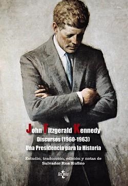 DISCURSOS (1960-1963) UNA PRESIDENCIA PARA LA HISTORIA | 9788430959129 | KENNEDY, JOHN FITZGERALD | Llibreria Aqualata | Comprar llibres en català i castellà online | Comprar llibres Igualada