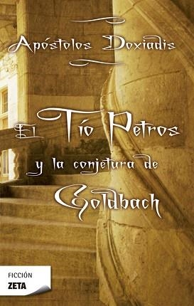 TIO PETROS Y LA CONJETURA DE GOLDBACH (ZETA 1739/1) | 9788496546561 | DOXIADIS, KONSTANTINOS APOSTOLOUS (1953- ) | Llibreria Aqualata | Comprar llibres en català i castellà online | Comprar llibres Igualada