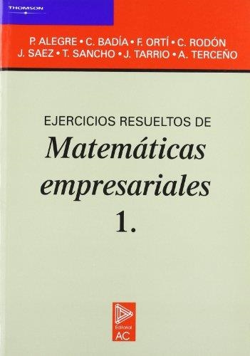 EJERCICIOS RESUELTOS DE MATE.EMPRESARIALES 1 | 9788472880726 | ALEGRE | Llibreria Aqualata | Comprar llibres en català i castellà online | Comprar llibres Igualada