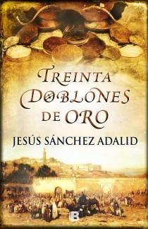 TREINTA DOBLONES DE ORO | 9788466654043 | SANCHEZ ADALID, JESUS | Llibreria Aqualata | Comprar llibres en català i castellà online | Comprar llibres Igualada