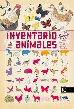 INVENTARIO ILUSTRADO DE ANIMALES | 9788415250333 | ALADJIDI, VIRGINIE / TCHOUKRIEL, EMMANUELLE | Llibreria Aqualata | Comprar llibres en català i castellà online | Comprar llibres Igualada