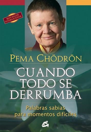 CUANDO TODO SE DERRUMBA | 9788484454298 | CHÖDRÖN, PEMA | Llibreria Aqualata | Comprar llibres en català i castellà online | Comprar llibres Igualada