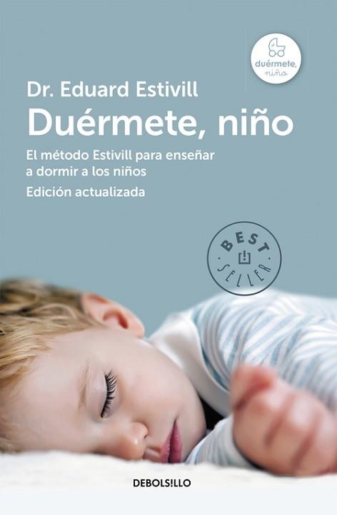 DUÉRMETE, NIÑO. EL METODO ESTIVILL PARA ENSEÑAR A DORMIR A LOS NIÑOS | 9788490328620 | ESTIVILL, EDUARD | Llibreria Aqualata | Comprar llibres en català i castellà online | Comprar llibres Igualada