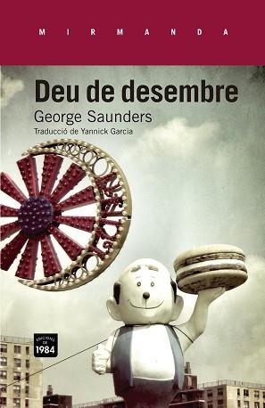 DEU DE DESEMBRE | 9788415835165 | SAUNDERS, GEORGE | Llibreria Aqualata | Comprar llibres en català i castellà online | Comprar llibres Igualada