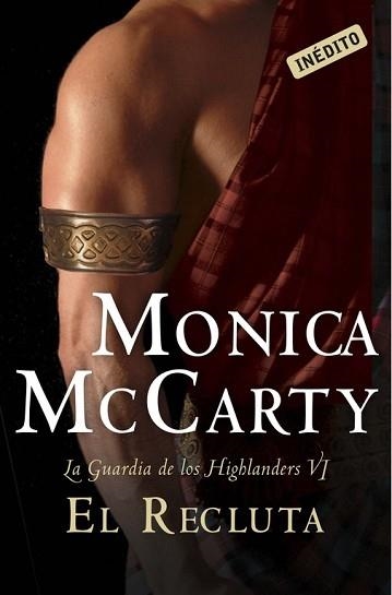 RECLUTA, EL. LA GUARDIA DE LOS HIGHLANDERS VI | 9788490326404 | MCCARTY, MONICA | Llibreria Aqualata | Comprar llibres en català i castellà online | Comprar llibres Igualada