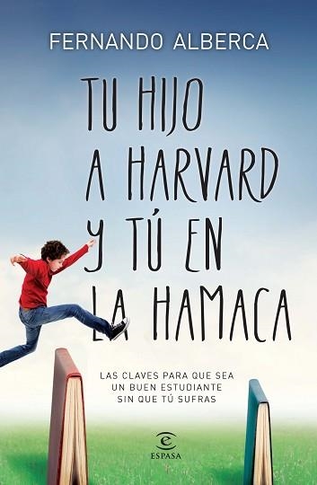 TU HIJO EN HARVAD Y TÚ EN LA HAMACA | 9788467040418 | ALBERCA DE CASTRO, FERNANDO | Llibreria Aqualata | Comprar llibres en català i castellà online | Comprar llibres Igualada