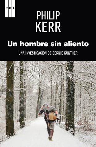 UN HOMBRE SIN ALIENTO | 9788490560327 | KERR, PHILIP | Llibreria Aqualata | Comprar llibres en català i castellà online | Comprar llibres Igualada