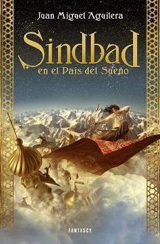 SINDBAD EN EL PAÍS DEL SUEÑO | 9788415831167 | AGUILERA, JUAN MIGUEL | Llibreria Aqualata | Comprar llibres en català i castellà online | Comprar llibres Igualada