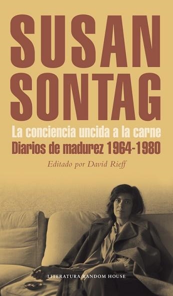 CONCIENCIA UNCIDA A LA CARNE, LA. DIARIOS DE MADUREZ 1964-1980 | 9788439725626 | SONTAG, SUSAN | Llibreria Aqualata | Comprar llibres en català i castellà online | Comprar llibres Igualada