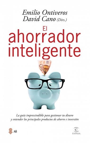 AHORRADOR INTELIGENTE, EL | 9788467040425 | ONTIVEROS, EMILIO / CANO, DAVID (DIRECTORES) | Llibreria Aqualata | Comprar llibres en català i castellà online | Comprar llibres Igualada