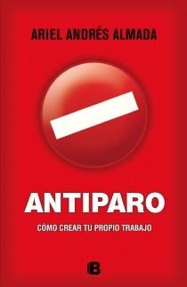 ANTIPARO | 9788466654142 | ALMADA, ARIEL ANDRÉS | Llibreria Aqualata | Comprar libros en catalán y castellano online | Comprar libros Igualada