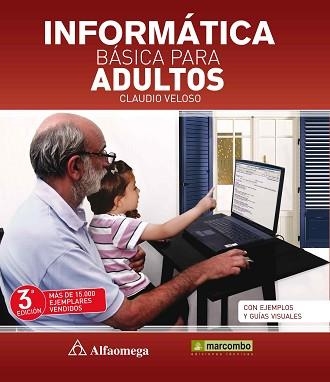 INFORMÁTICA BÁSICA PARA ADULTOS | 9788426720986 | VELOSO, CLAUDIO | Llibreria Aqualata | Comprar llibres en català i castellà online | Comprar llibres Igualada