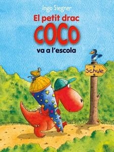 PETIT DRAC COCO VA A L'ESCOLA, EL | 9788424650698 | SIEGNER, INGO | Llibreria Aqualata | Comprar libros en catalán y castellano online | Comprar libros Igualada