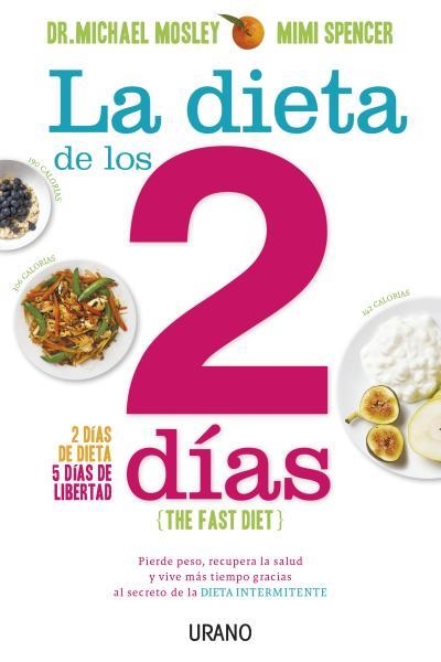 DIETA DE LOS DOS DÍAS, LA | 9788479538675 | MOSLEY, MICHAEL | Llibreria Aqualata | Comprar llibres en català i castellà online | Comprar llibres Igualada