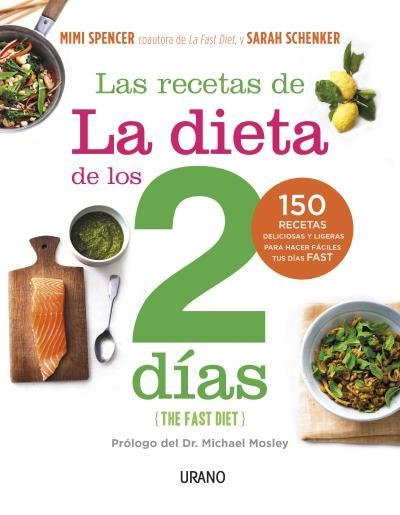 RECETAS DE LA DIETA DE LOS DOS DÍAS | 9788479538538 | SCHENKE, SARAH / SPENCER, MIMI | Llibreria Aqualata | Comprar llibres en català i castellà online | Comprar llibres Igualada