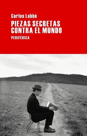 PIEZAS SECRETAS CONTRA EL MUNDO | 9788492865840 | LABBÉ, CARLOS | Llibreria Aqualata | Comprar llibres en català i castellà online | Comprar llibres Igualada