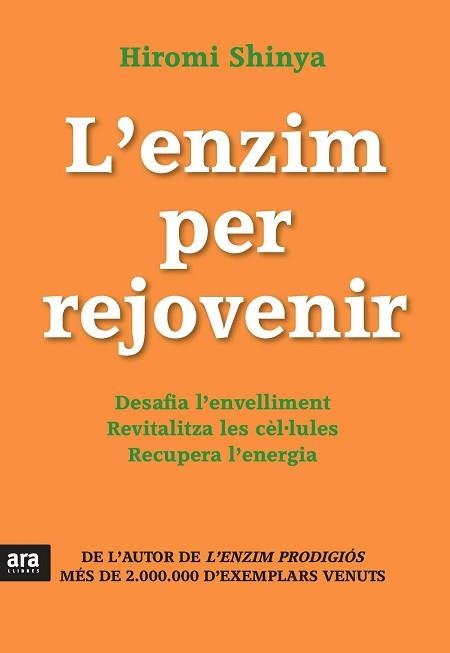 ENZIM PER REJOVENIR, L' | 9788415642671 | SHINYA, HIROMI | Llibreria Aqualata | Comprar llibres en català i castellà online | Comprar llibres Igualada