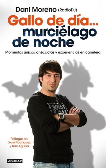 GALLO DE DÍA... MURCIÉLAGO DE NOCHE | 9788403014060 | MORENO NAVARRO, DANIEL | Llibreria Aqualata | Comprar llibres en català i castellà online | Comprar llibres Igualada