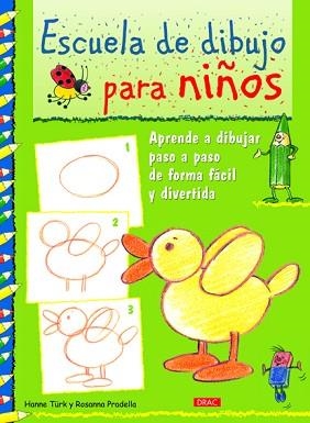 ESCUELA DE DIBUJO PARA NIÑOS | 9788498742404 | TÜRK, HANNE/PRADELLA, ROSANNA | Llibreria Aqualata | Comprar llibres en català i castellà online | Comprar llibres Igualada